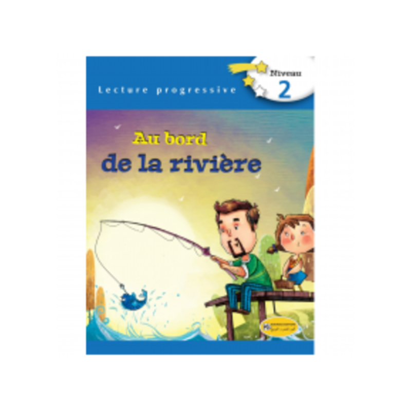 LECTURE PROGRESSIVE CONTES AU BORD DE LA RIVIERE