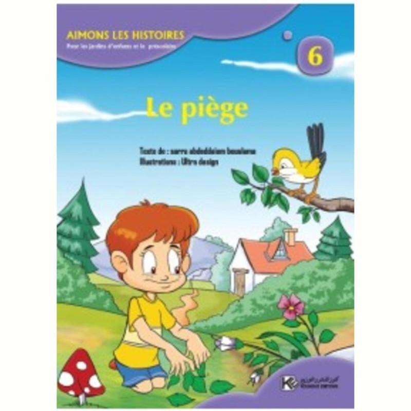 AIMONS LES HISTOIRES Le piège