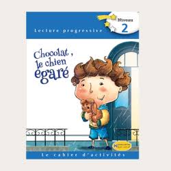 LE CAHIER D'ACTIVITES CHOCOLAT  LE CHIEN EGARE